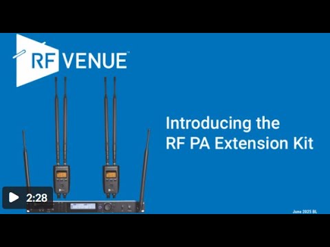 Introducing the RF Venue RF PA Extension Kit